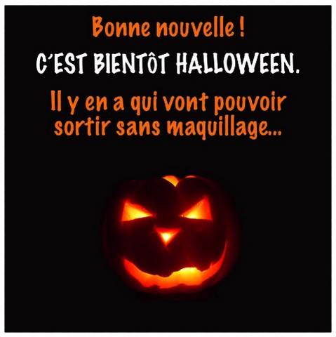 Sortir sans maquillage, blague Halloween https://www.blagues-en-stock.org